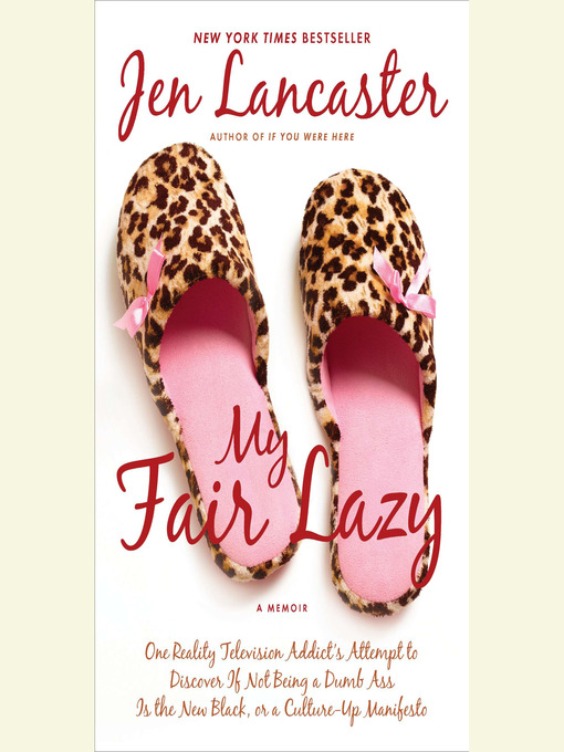 Title details for My Fair Lazy by Jen Lancaster - Available
